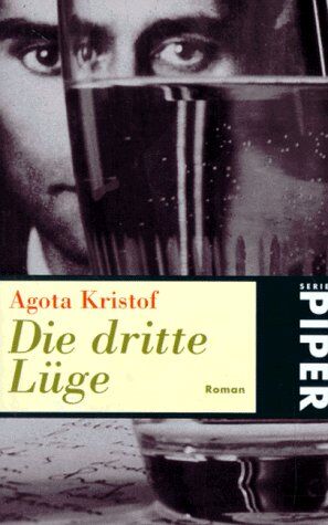 Agota Kristof - Die dritte Lüge. Roman - Preis vom 12.10.2026 11:37:12 h