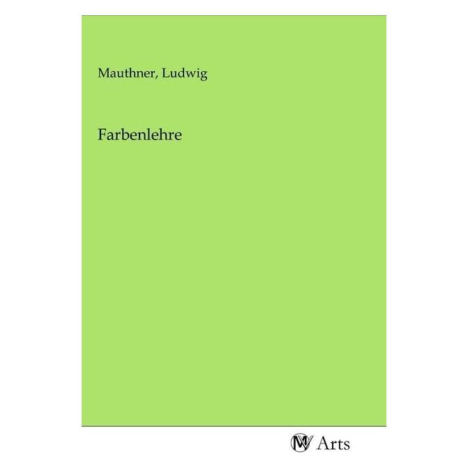 MV-Arts Farbenlehre (Deutsch, Softcover, Ludwig Mauthner) (56142958)