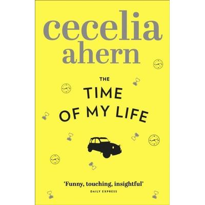Ahern, C: Time of My Life, Taschenbuch von Cecelia Ahern, HarperCollins