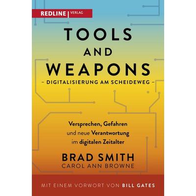 Tools and Weapons – Digitalisierung am Scheideweg, Gebundene Ausgabe von Brad Smith,Carol Ann Browne, Redline