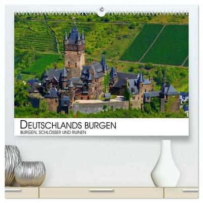 Deutschlands Burgen - Burgen, Schlösser und Ruinen (hochwertiger Premium Wandkalender 2026 DIN A2 quer), Kunstdruck in Hochglanz