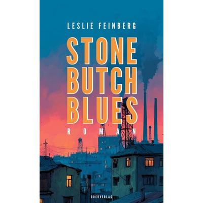 Stone Butch Blues, Taschenbuch von Leslie Feinberg, Querverlag, 978-3-89656-366-8