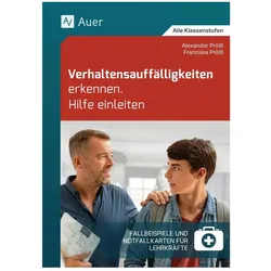 Verhaltensauffälligkeiten erkennen Hilfe einleiten, Schulbücher von Franziska Prölss, Alexander Prölss