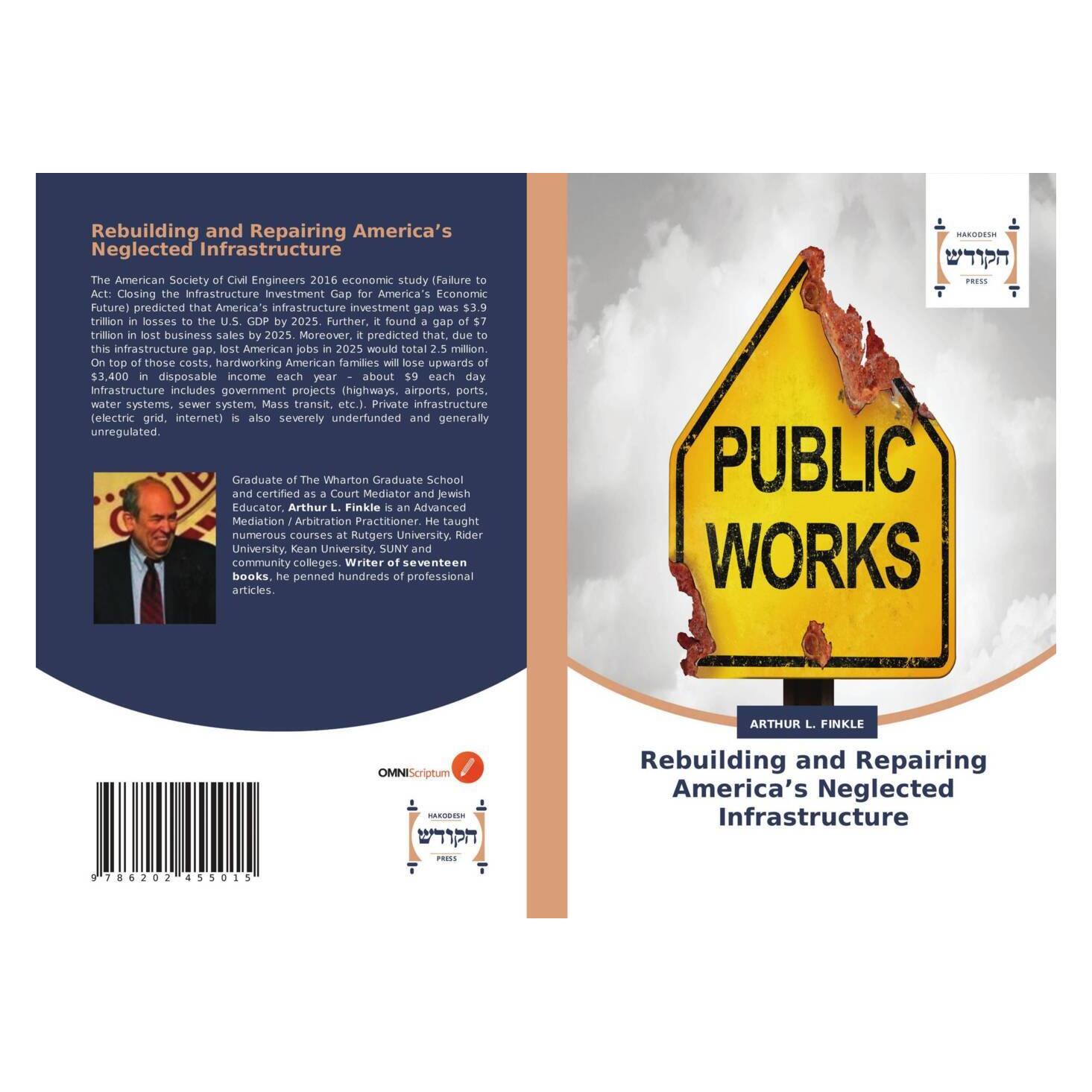 Hakodesh Press Rebuilding and Repairing America's Neglected Infrastructure (Softcover, Arthur L. Finkle) (51410828)