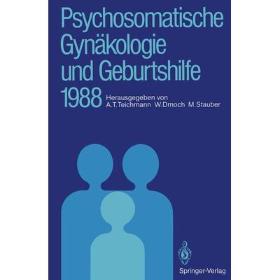 Psychosomatische Gynäkologie und Geburtshilfe 1988, Taschenbuch von , Springer Berlin, 978-3-540-50307-1