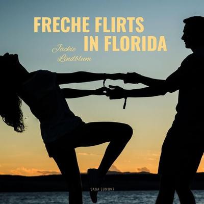 Freche Flirts in Florida - Jackie Lindblum, Audio, 9788711848777
