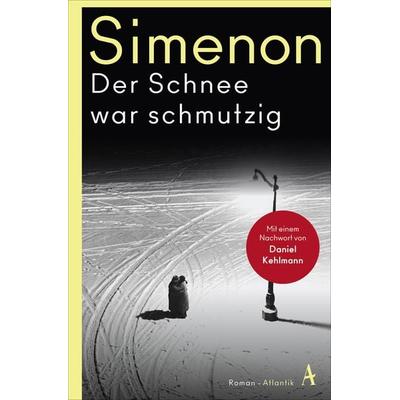 Der Schnee war schmutzig, Taschenbuch von Georges Simenon, Atlantik Verlag, 978-3-455-00784-8