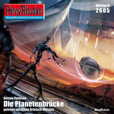 Perry Rhodan 2605: Die Planetenbrücke - Verena Themsen, Audio, 4056198007075