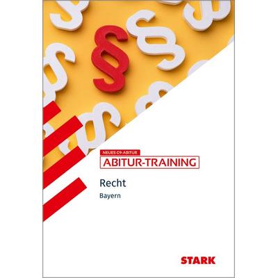 STARK Wirtschaft/Recht - Abitur-Training Bayern - Recht, Taschenbuch von Kerstin Vonderau,Burkart Ciolek, Stark Verlag GmbH, 978-3-8490-5947-7