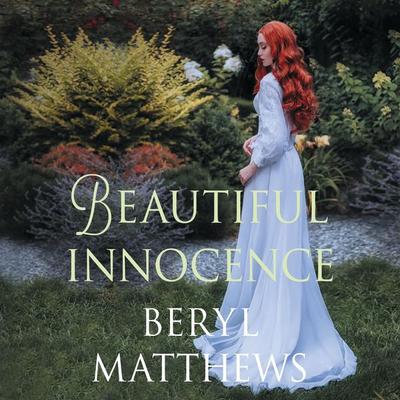 Beautiful Innocence - Beryl Matthews, Audio, 9781399167291