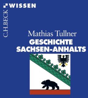 Mathias Tullner - Geschichte Sachsen-Anhalts - Preis vom 30.09.2026 22:30:23 h