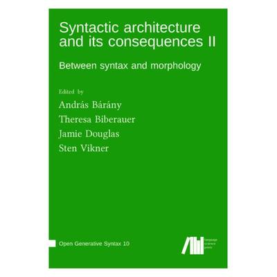 Syntactic architecture and its consequences II, Gebundene Ausgabe von , Freie Universität Berlin Universitätsbibliothek, 978-3-96110-289-1