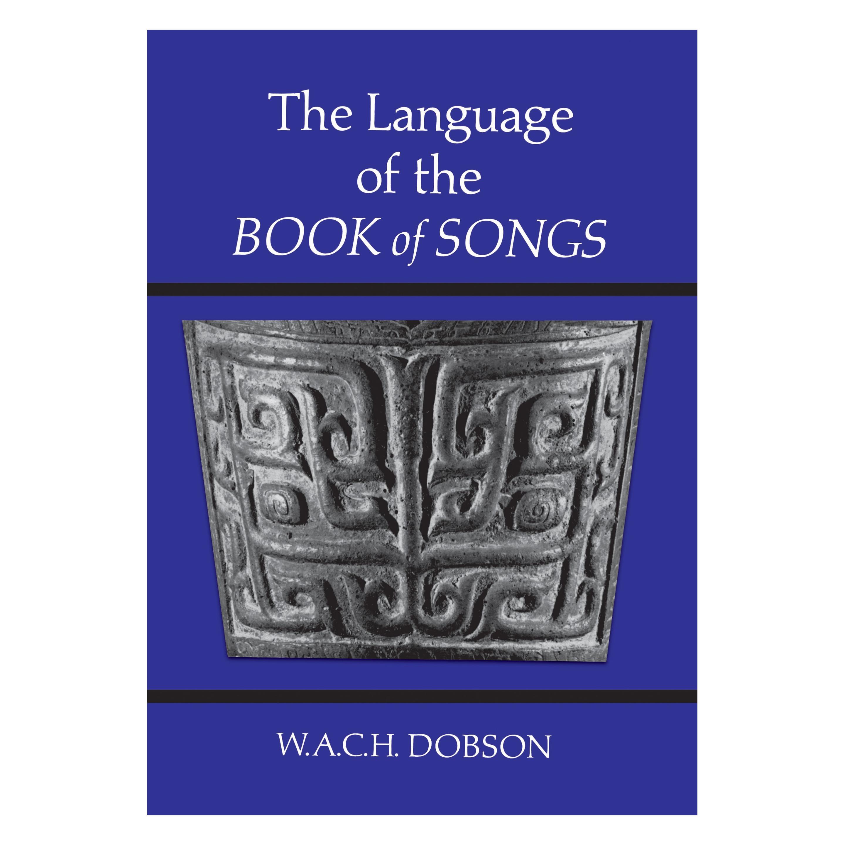 Univ Of Toronto Pr The Language of the Book of Songs (Englisch, W.A.C.H. Dobson) (9781442631168)