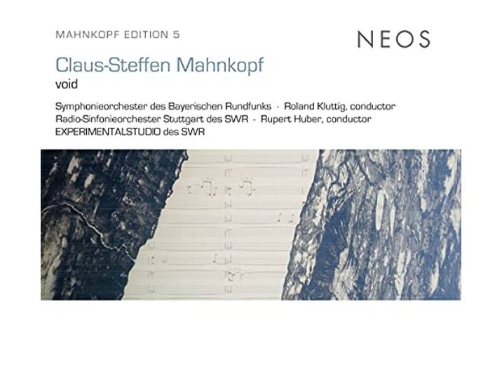 Claus-Steffen Mahnkopf (*1962) Void