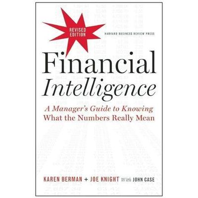 Financial Intelligence, Gebundene Ausgabe von Karen Berman,Joe Knight, Ingram Publisher Services, 978-1-4221-4411-4