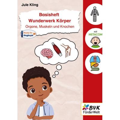 Basisheft Wunderwerk Körper: Organe, Muskeln und Knochen, Geheftet von Jule Kling, BVK Buch Verlag Kempen GmbH, 978-3-96520-265-8
