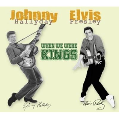 When We Were Kings - Johnny Hallyday & Elvis Presley, CD