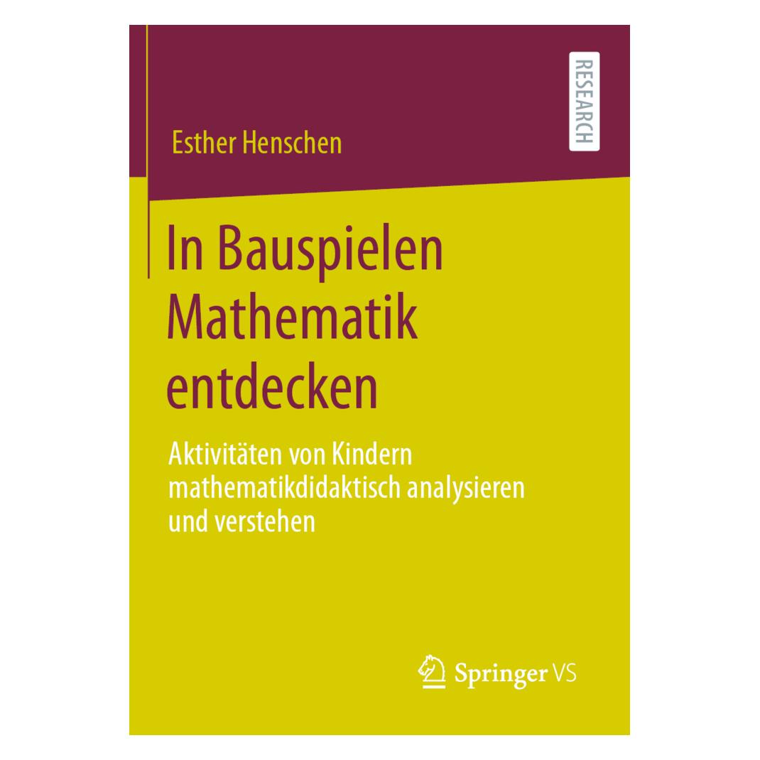 Springer In Bauspielen Mathematik entdecken (Deutsch, Softcover, Esther Henschen) (38999221)
