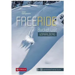 Freeride Bucket List Vorarlberg, Reisebücher von Simon Wohlgenannt