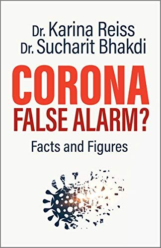 Karina Reiss - Corona, False Alarm?: Facts and Figures - Preis vom 09.10.2026 07:28:09 h