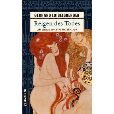 Reigen des Todes, Taschenbuch von Gerhard Loibelsberger, Gmeiner-Verlag