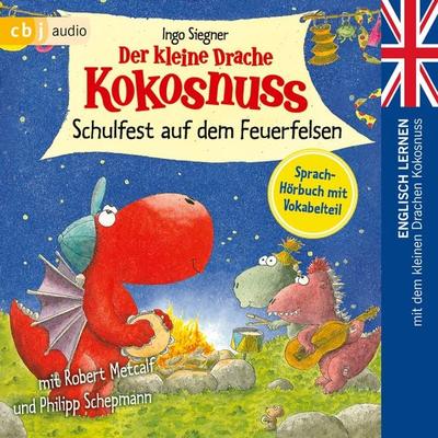 Der kleine Drache Kokosnuss – Schulfest auf dem Feuerfelsen - Ingo Siegner, Audio, 9783837154801