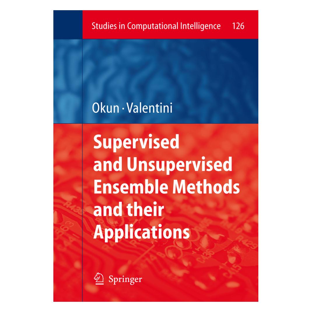 Springer Supervised and Unsupervised Ensemble Methods and their Applications (Englisch, Softcover, Oleg Okun) (55375889)