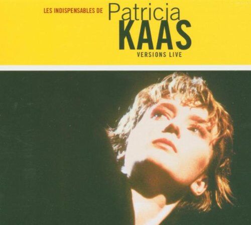 Patricia Kaas - Les Indispensables de Patricia Kaas - Versions Live - Preis vom 09.10.2026 07:28:09 h