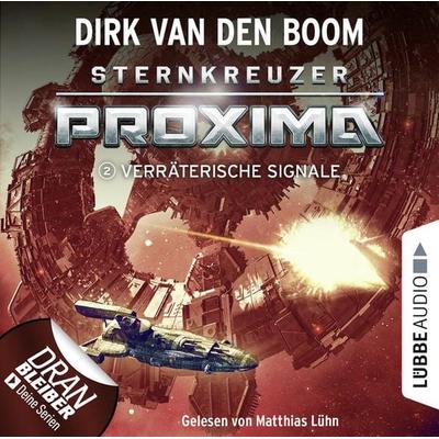 Verräterische Signale - Sternkreuzer Proxima, Folge 2 - Dirk van den Boom, Audio, 9783838792538
