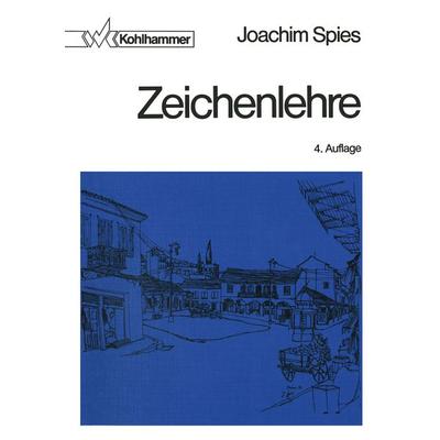 Zeichenlehre, Taschenbuch von Joachim Spies, Vieweg & Teubner, 978-3-8348-1661-0