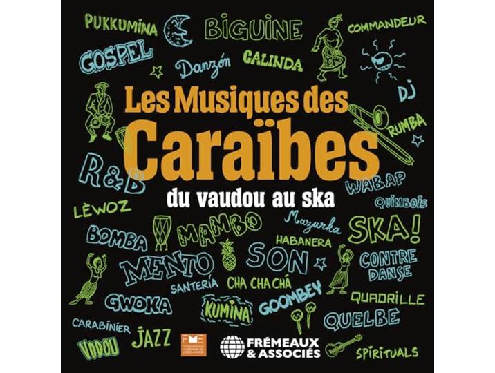 LES MUSIQUES DES CARAIBES, DU VAUDOU AU SKA