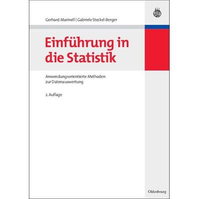 Einführung in die Statistik, Gebundene Ausgabe von Gerhard Marinell,Gabriele Steckel-Berger, De Gruyter Oldenbourg, 978-3-486-58713-5