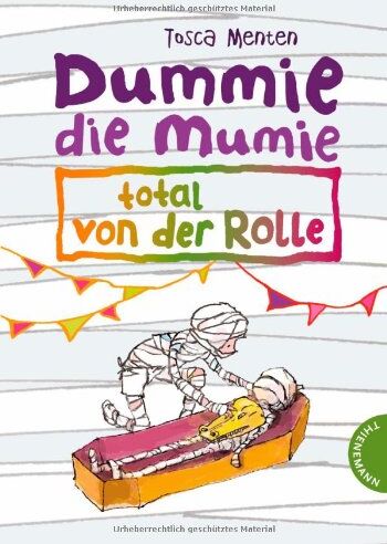 Tosca Menten - Dummie die Mumie, total von der Rolle - Preis vom 01.10.2026 17:08:56 h