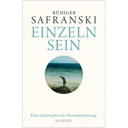 Einzeln sein, Sachbücher von Rüdiger Safranski