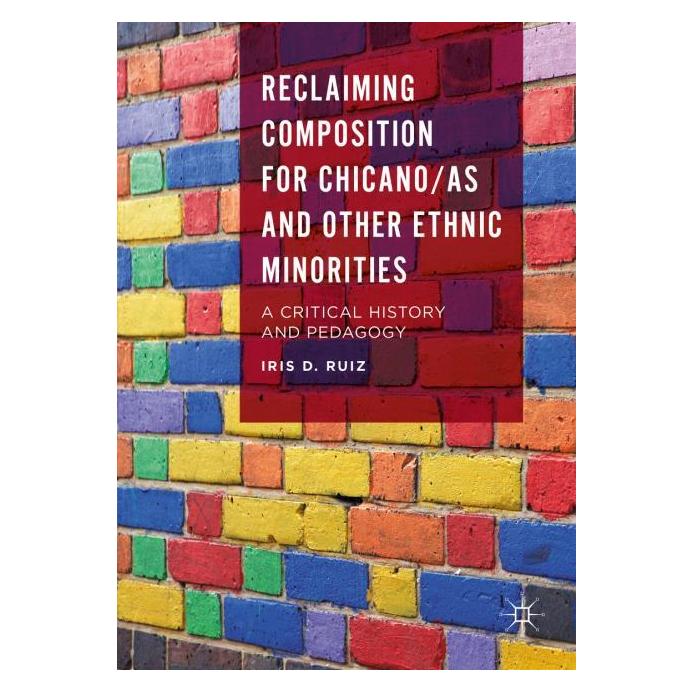 Palgrave Macmillan Ruiz:Reclaiming Composition for Chicano (Englisch, Hardcover, Iris D. Ruiz) (63312883)