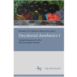 Decolonial Aesthetics, Fachbücher von Michaela Ott, Babacar Mbaye Diop
