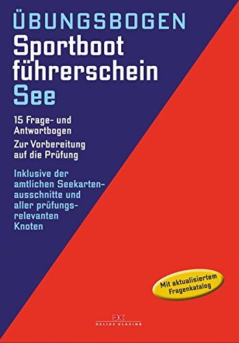 Sportbootführerschein See: 15 Frage- und Antwortbogen. Zur Vorbereitung auf die Prüfung - Preis vom 11.10.2026 03:10:56 h