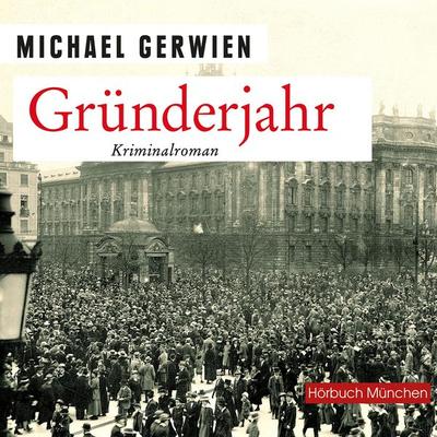Gründerjahr - Michael Gerwien, Audio, 4066004652566