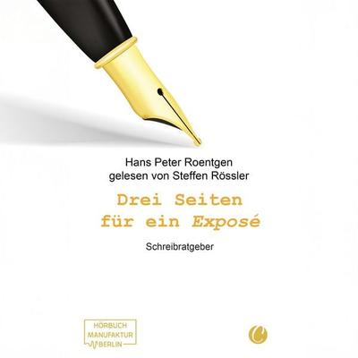Drei Seiten für ein Exposé - Hans Peter Roentgen, Audio, 4066004944012