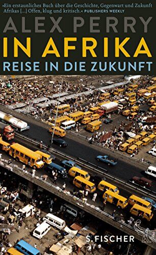 Alex Perry - In Afrika: Reise in die Zukunft - Preis vom 13.10.2026 11:25:28 h