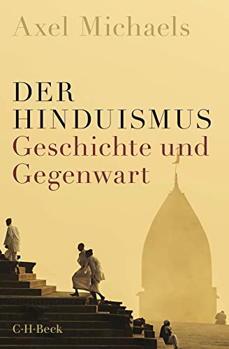Axel Michaels - Der Hinduismus: Geschichte und Gegenwart (Beck Paperback) - Preis vom 09.10.2026 07:28:09 h