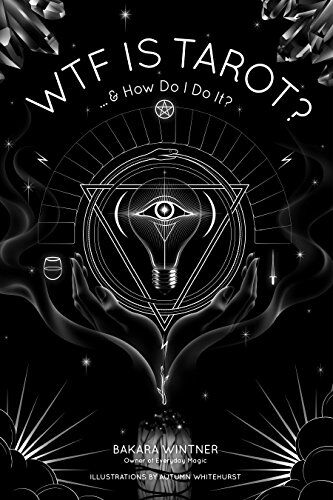 Bakara Wintner - WTF is Tarot?: ...& How Do I Do It? - Preis vom 14.10.2026 23:07:16 h