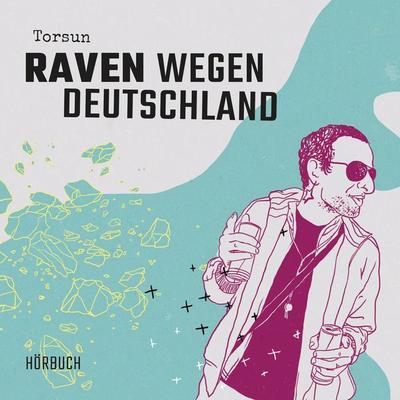 Raven wegen Deutschland - Torsun Burkhardt, Audio, 4050486945568