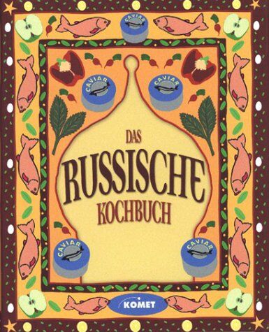 Petra Knorr - Das russische Kochbuch - Länderküche bei Komet - Preis vom 13.10.2026 11:25:28 h