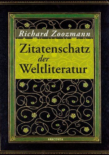 Richard Zoozmann - Zitatenschatz der Weltliteratur - Preis vom 04.10.2026 03:51:26 h