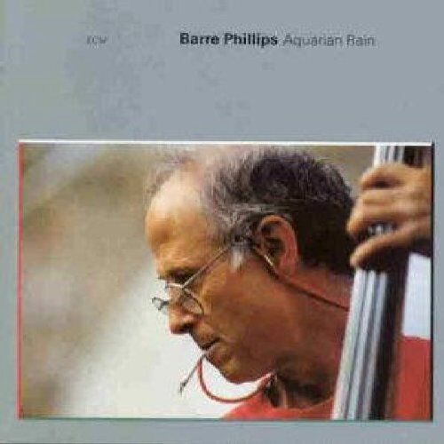 Barre Phillips - Aquarian Rain - Preis vom 11.10.2026 15:43:13 h