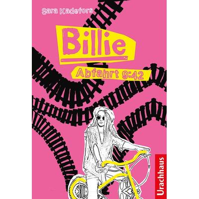 Billie, Gebundene Ausgabe von Sara Kadefors, Urachhaus