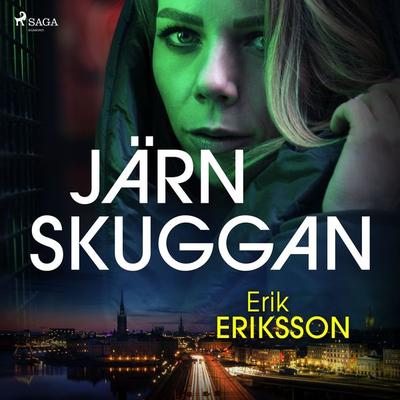 Järnskuggan - Erik Eriksson, Audio, 9788711978672