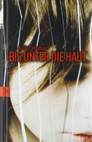 Julia Hoban - Bis unter die Haut - Preis vom 17.10.2026 19:25:27 h