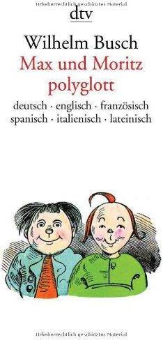 Wilhelm Busch - Max und Moritz polyglott - Preis vom 09.10.2026 07:28:09 h